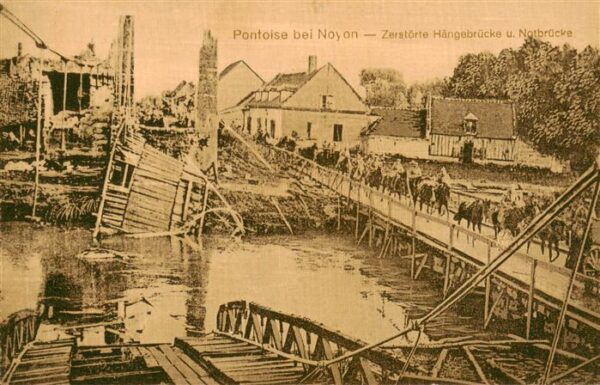 Pontoise-les-Noyon 60 Oise Zerstörte Hängebrücke und Notbrücke Kri