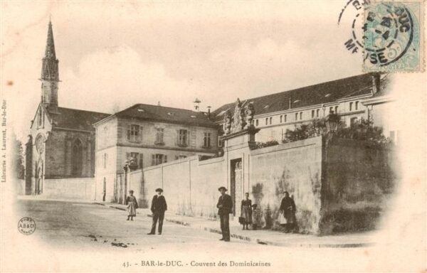 Bar-le-Duc 55 Meuse Couvent des Dominicaines