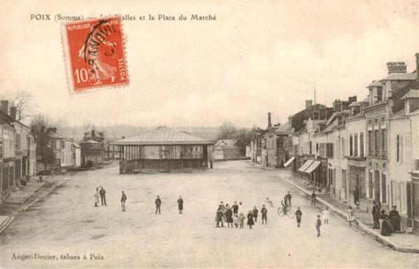 Poix 80 Somme Les Halles et Place du Marché