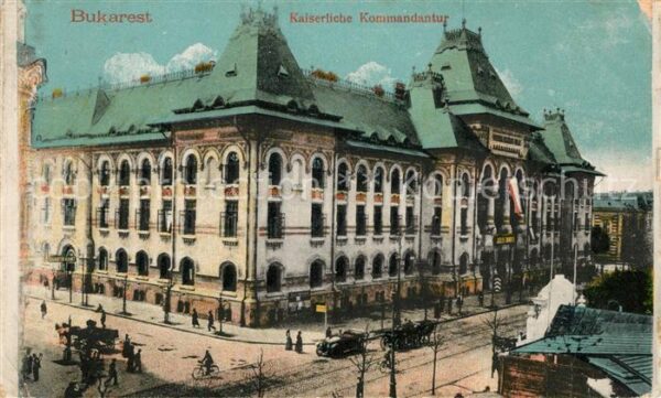 Bukarest Kaiserliche Kommandatur