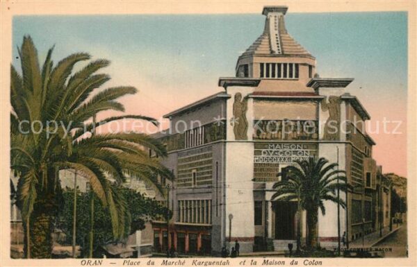 Oran Algerie Place du Marché Karguentah et Maison du