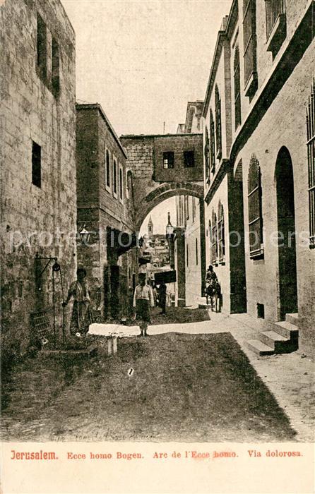Jerusalem Yerushalayim Ecce homo Bogen Arc de l’Ecce homo Via