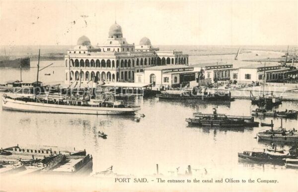 Port Said Entrance to the canal and Offices to th
