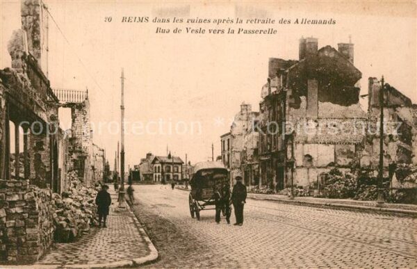 Reims Champagne Ardenne Ruines après la retraite des Allemands