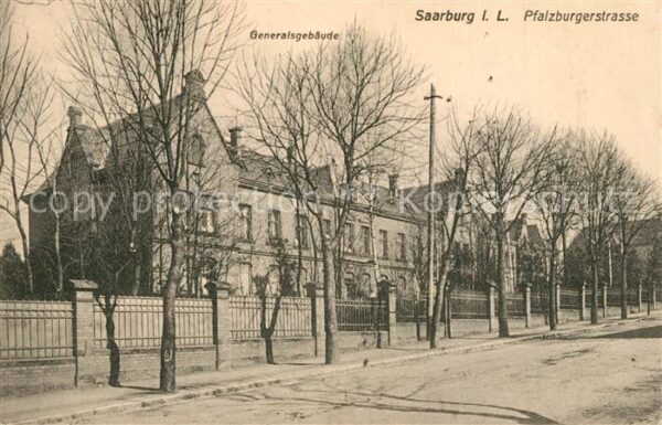 Saarburg Lothringen Pfalzburgerstrasse Generalsgebäude