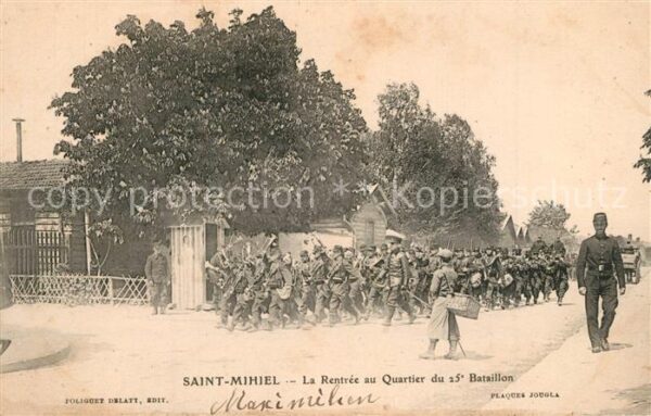 Saint-Mihiel Rentrée au Quartier du 25e Bataillon So
