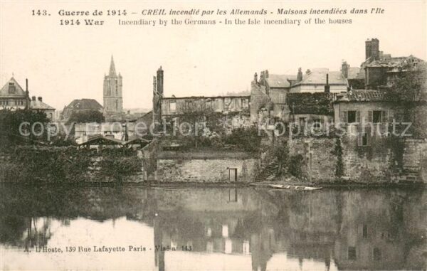 Creil Maisons incendiees dans l'Ile Guerre de