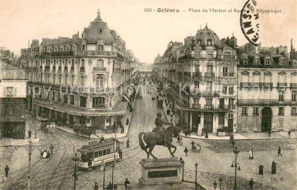 Orleans Loiret Place du Martroi et Rue de la Républiqu