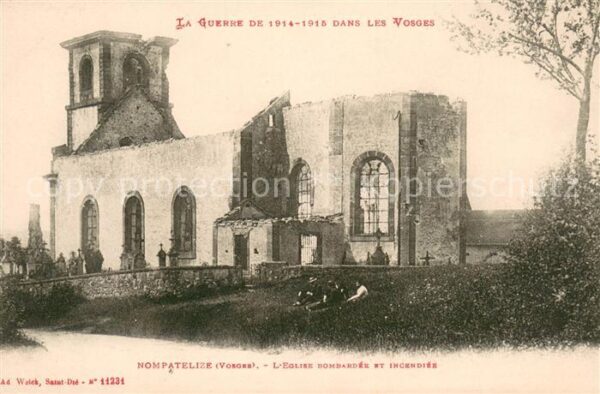 Nompatelize Eglise bombardée et incendiée Grande Gu
