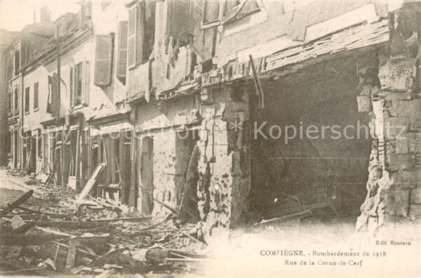 Compiegne Oise Bombardement de 1918 Rue de la Corne de