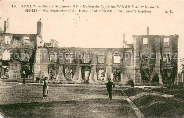 Senlis Oise Guerre Sept 1914 Maison du Capitaine Fe