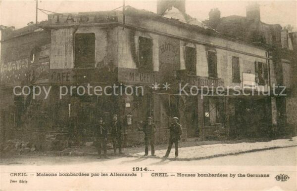 Creil Maisons bombardée par les Allemands Rui