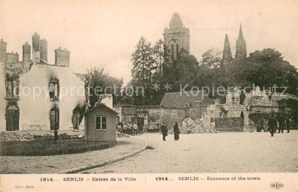 Senlis Oise Entrée de la ville 1914 Ruines Grande G