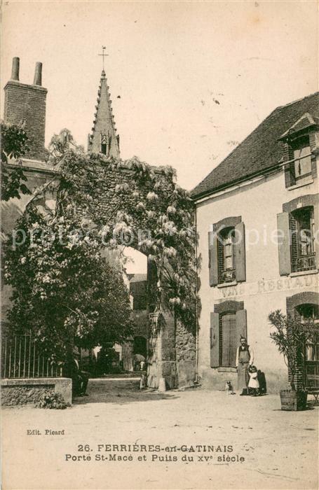Ferrieres-en-Gatinais Porte Saint Macé et puits du XVe siècle