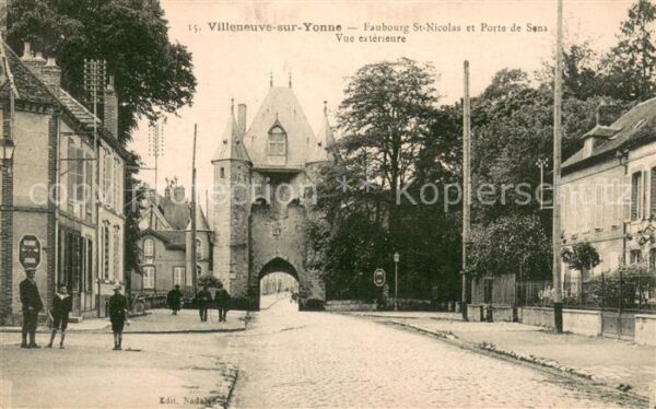 Villeneuve-sur-Yonne Faubourg Saint Nicolas et Porte de Sens