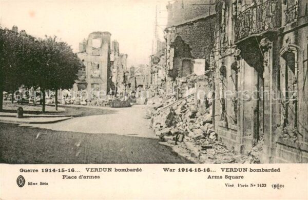 Verdun Meuse Place d’armes apres bombarde