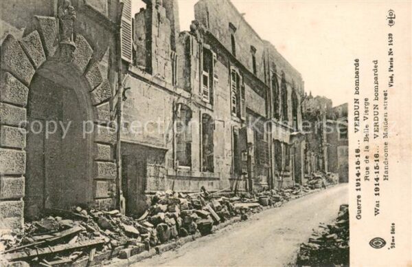 Verdun Meuse Rue de la Belle Vierge apres bombarde