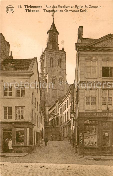 Tirlemont Rue des Escaliers et Eglise St Germain