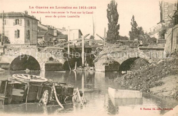 Luneville Les Allemands font sauter le Pont sur l