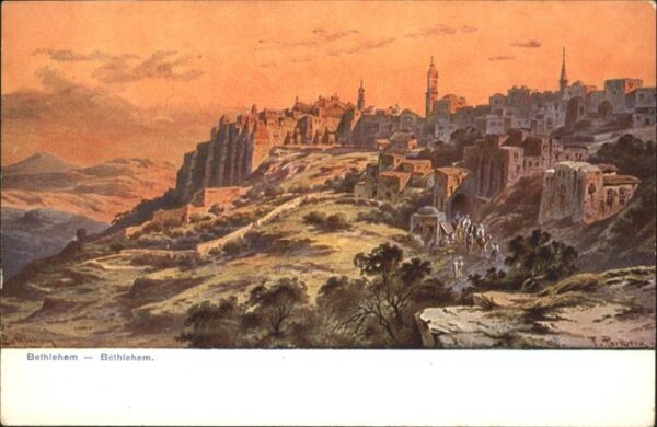Bethlehem Yerushalayim  Bethlehem Künstler F. Perlberg
