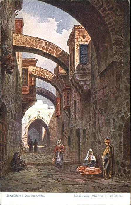 Jerusalem Yerushalayim Chemin du Calvaire künstler F Perlberg