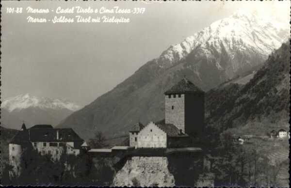 Meran Merano Castel Tirolo e Cima Tessa Schloss Tiro