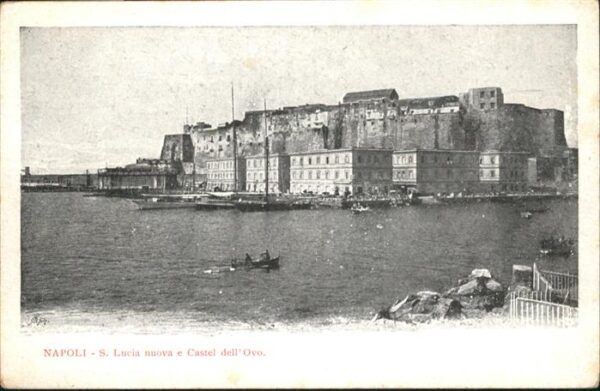 Napoli Neapel S. Lucia nuova e Castel dell Ovo