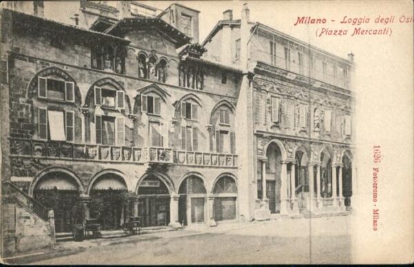 Milano Loggia degli O. Piazza Mercanti