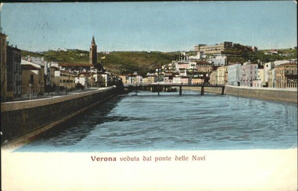 Verona Veneto Ponte delle Navi