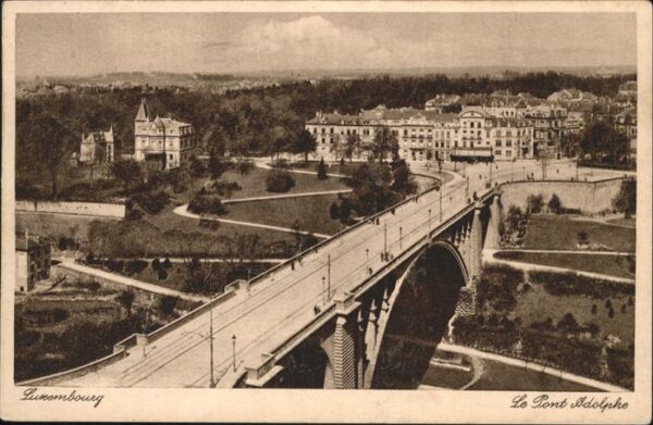 LUXEMBOURG  Luxemburg le Pont Adolphe