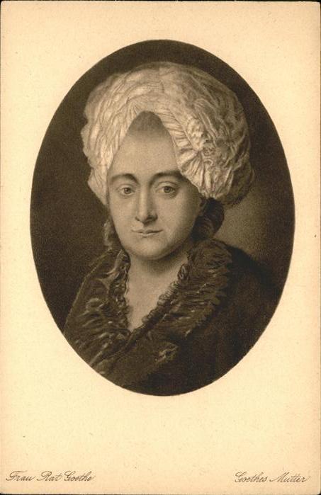Goethe Johann Wolfgang von Mutter Frau Rat Goethe