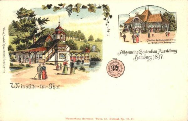 Ausstellung Gartenbau Hamburg 1897 Weinhütte im Thal Pavillon der Samenhan