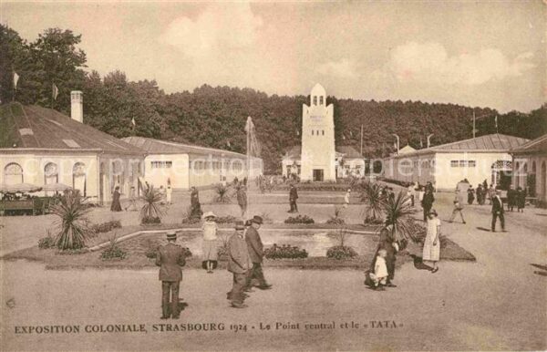 Exposition Coloniale Strasbourg 1924 Point central el le Tata
