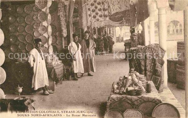 Exposition Coloniale Strasbourg 1924 Souks Nord-Africains Bazar Marocain