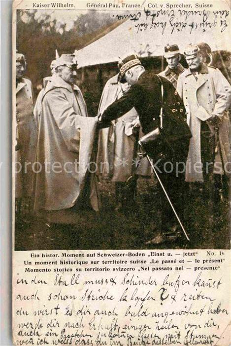 Wilhelm II General Pau  Kriegspostkarte Schweiz