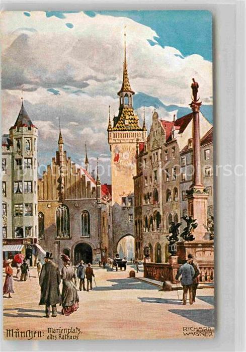 Wagner Richard Kuenstler München Marienplatz Altes Rathaus