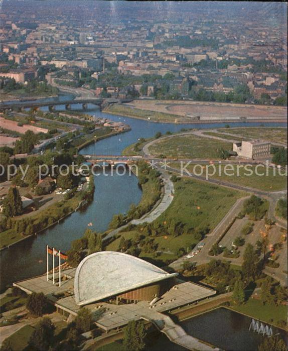 Berlin Kongreßhalle Fliegeraufnahme