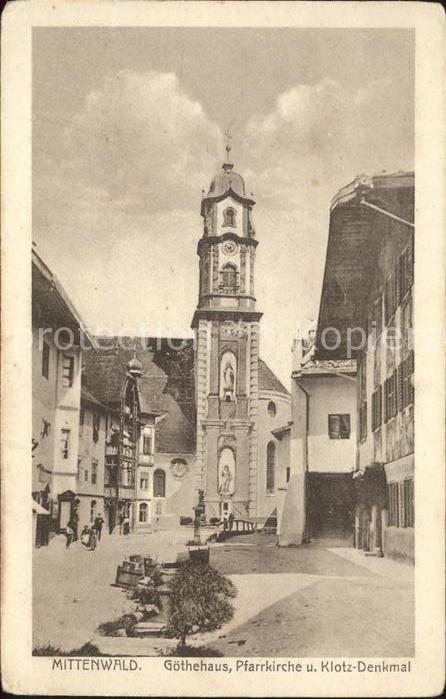 Mittenwald Bayern Goethehaus Pfarrkirche Klotz Denkmal