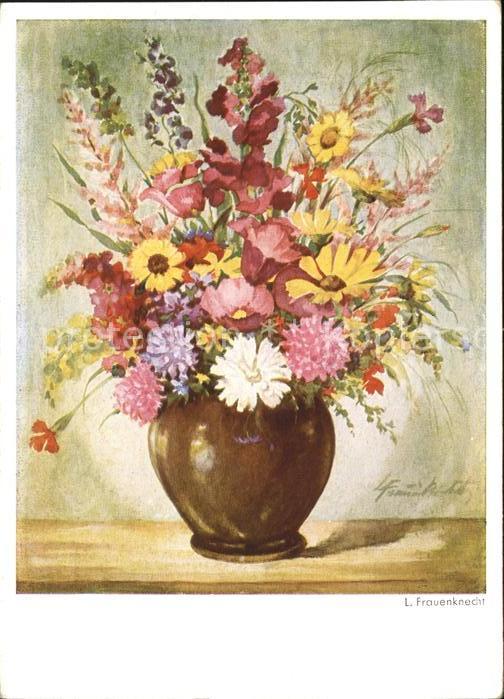Kuenstlerkarte L. Frauenknecht Blumen Vase