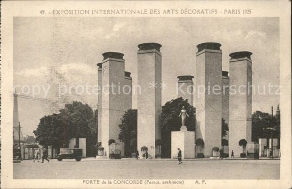 Exposition Arts Decoratifs Paris 1925 Porte de la Concorde