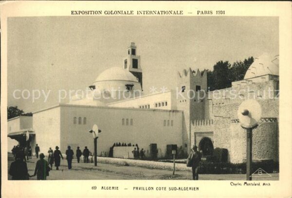 Exposition Coloniale Internationale Pari Algerie Pavillon cote Sud-Algerien