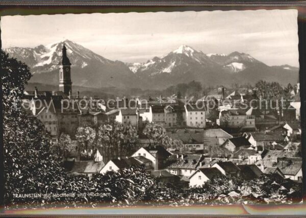 Traunstein Oberbayern mit Hochfelln und Hochgarn
