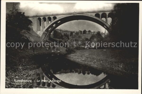 LUXEMBOURG  Luxemburg Le Pont Adolphe
