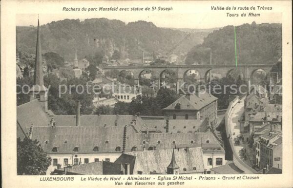 LUXEMBOURG  Luxemburg Viaduc du Nord Altmünster Eglise St Mic