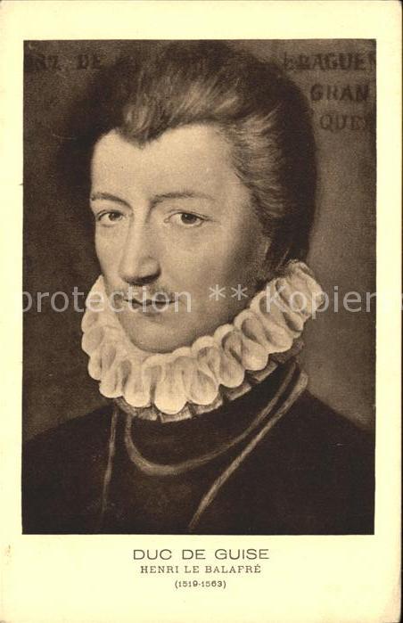 Adel Frankreich Duc de Guise Henri I le Balafre