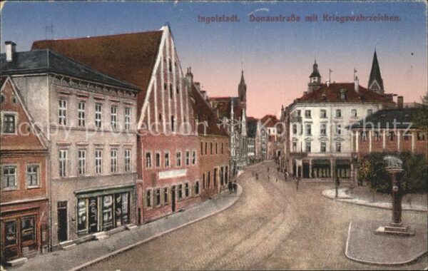Ingolstadt Donau Donaustrasse mit Kriegswahrzeichen