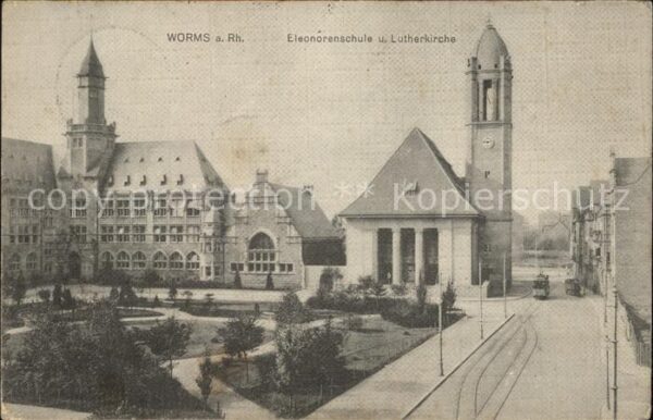 Worms Rhein Eleanorenschule und Lutherkirche