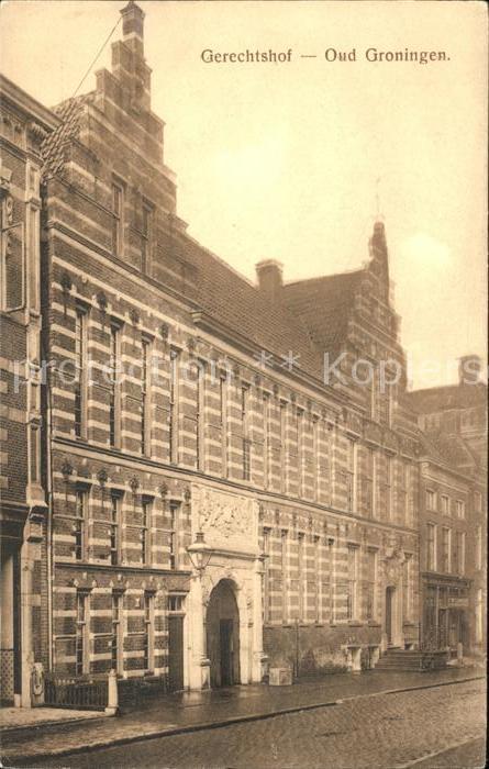 Groningen Gerechtshof Oud Groningen