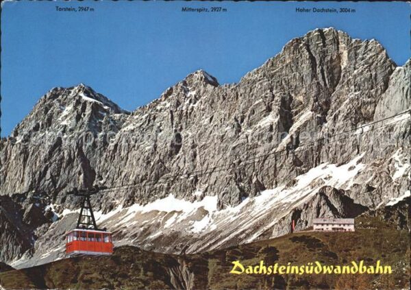 Seilbahn Dachsteinsüdwandbahn Mitterspitz Torste