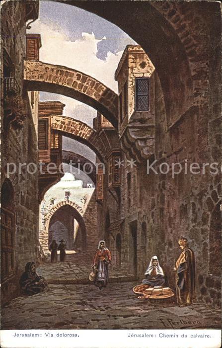 Jerusalem Yerushalayim Via dolorosa Chemin du calvaire Künstle